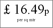 Text Box:  16.49pper sq mtr